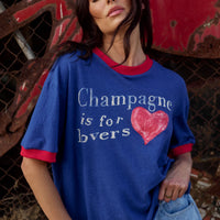 The Champagne is for Lovers Tee Royal